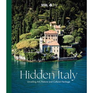 Hidden Italy - by  Fondo Ambiente Italiano (Hardcover) - 1 of 1
