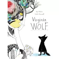 Virginia Wolf - by  Kyo Maclear (Hardcover)