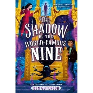 The Shadow of the World-Famous Nine - (The World-Famous Nine) by Ben Guterson - 1 of 1