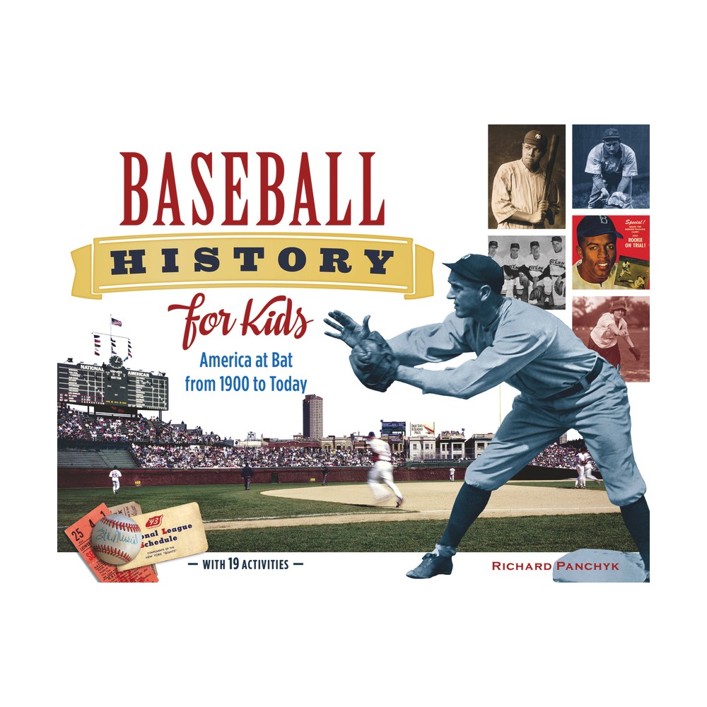 Baseball History for Kids - (For Kids) by Richard Panchyk (Paperback)