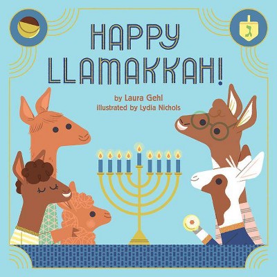 Happy Llamakkah! - by  Laura Gehl (Hardcover)