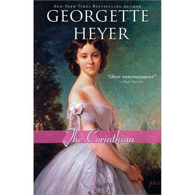 The Corinthian - (Regency Romances) by  Georgette Heyer (Paperback)