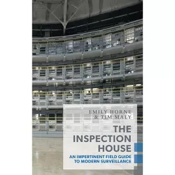 The Inspection House - (Exploded Views) by  Tim Maly & Emily Horne (Paperback)