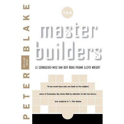 Master Builders - (Norton Library) by  Peter Blake (Paperback)