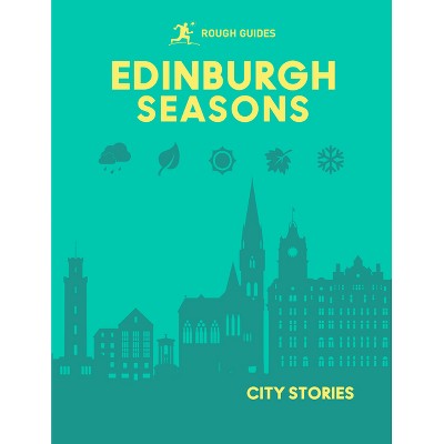 Rough Guides City Stories: Edinburgh Seasons - (Hardcover)