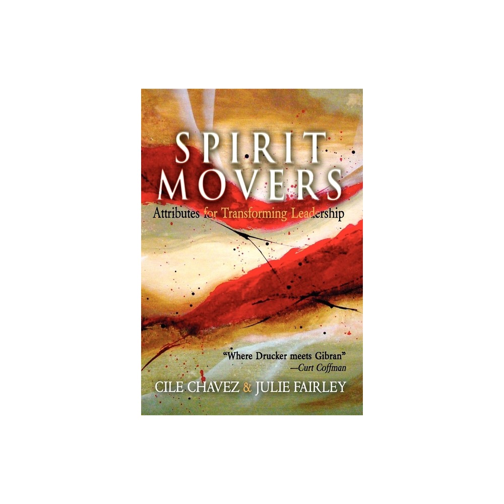 Spirit Movers - by Cile Chavez & Julie Fairley (Paperback)