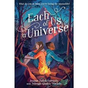 Each of Us a Universe - by  Jeanne Zulick Ferruolo & Ndengo Gladys Mwilelo (Paperback) - 1 of 1