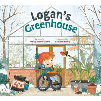 Logan's Greenhouse - (Where in the Garden?) by  Janay Brown-Wood (Paperback)