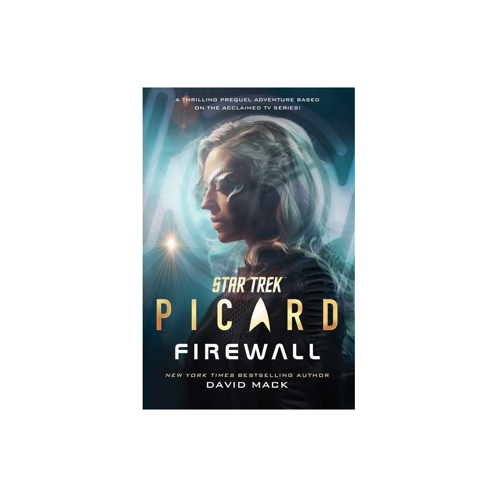 Star Trek: Picard: Firewall - by David Mack (Hardcover)