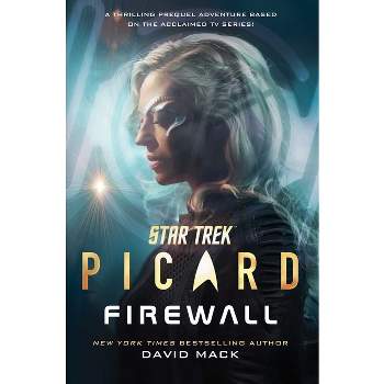 Star Trek: Picard: Firewall - by  David Mack (Hardcover)