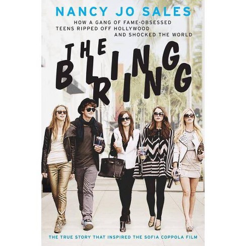 The Bling Ring - By Nancy Jo Sales (paperback) : Target