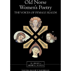 Old Norse Women's Poetry - (Library of Medieval Women) by  Sandra Ballif Straubhaar (Hardcover) - 1 of 1