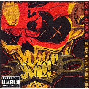 Five Finger Death Punch - The Way of the Fist [Explicit Lyrics] (CD) - 1 of 1