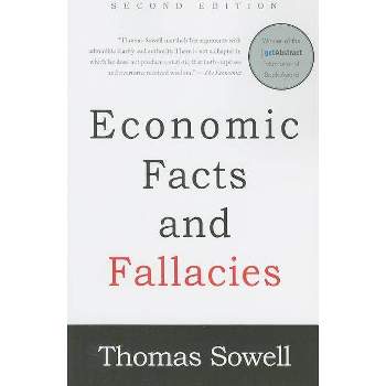 Economic Facts and Fallacies - 2nd Edition by  Thomas Sowell (Paperback)