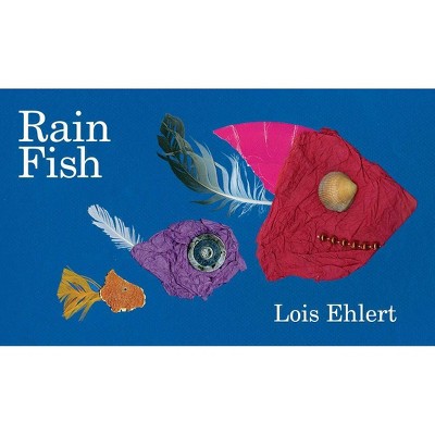 Rain Fish - by  Lois Ehlert (Hardcover)