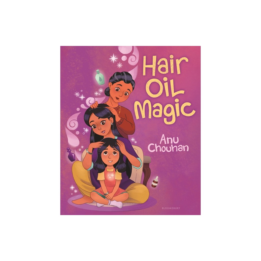 Hair Oil Magic - by Anu Chouhan (Hardcover)