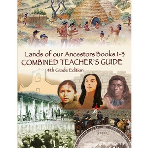 Lands of our Ancestors Combined Teacher's Guide - by  Gary Robinson & Cathleen Chilcote Wallace & Dessa Drake (Paperback) - 1 of 1