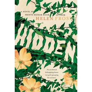 Hidden - by  Helen Frost (Paperback) - 1 of 1