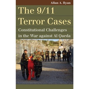 The 9/11 Terror Cases - (Landmark Law Cases & American Society) by  Allan A Ryan (Paperback) - 1 of 1