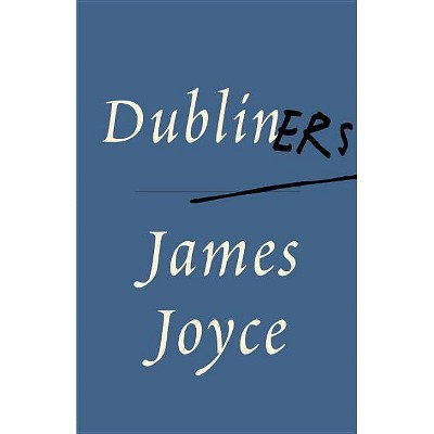 Dubliners - (Vintage Classics) by  James Joyce (Paperback)