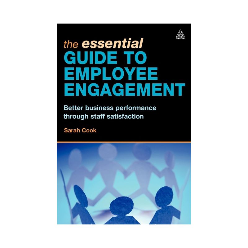 The Essential Guide to Employee Engagement - by  Sarah Cook (Paperback), 1 of 2