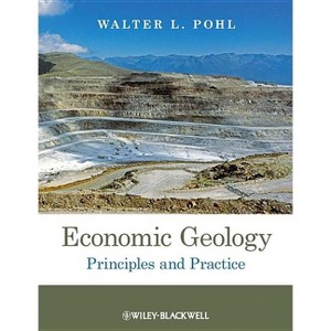 Economic Geology - by  Walter L Pohl (Paperback) - 1 of 1