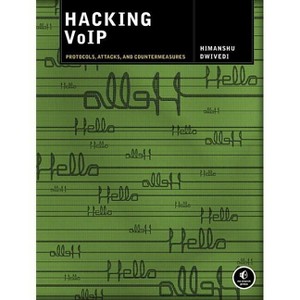 Hacking VoIP - by  Himanshu Dwivedi (Paperback) - 1 of 1