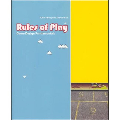 Rules of Play - (Mit Press) by  Katie Salen Tekinbas & Eric Zimmerman (Hardcover)