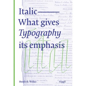 Italic - by  Hendrik Weber (Hardcover) - 1 of 1