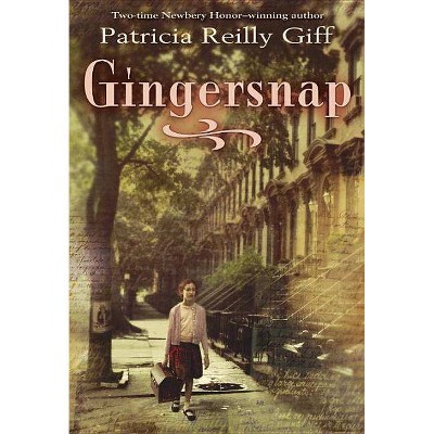 Gingersnap - by  Patricia Reilly Giff (Paperback)