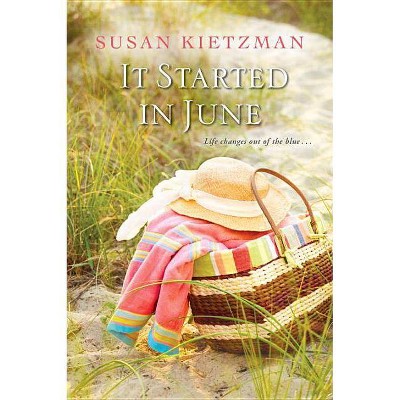 It Started in June -  by Susan Kietzman (Paperback)