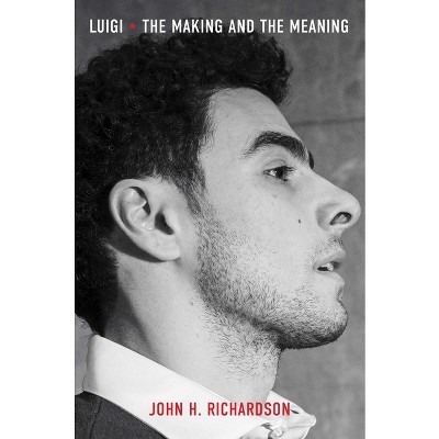 Luigi - by  John H Richardson (Hardcover)