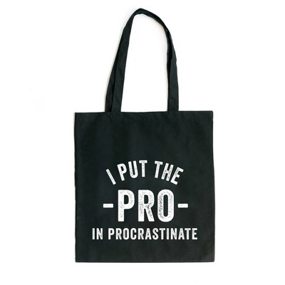 City Creek Prints I Put The Pro In Procrastinate Canvas Tote Bag - 15x16 - Black