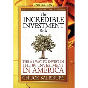 The Incredible Investment Book - by  Chuck Salisbury (Paperback) - 1 of 1