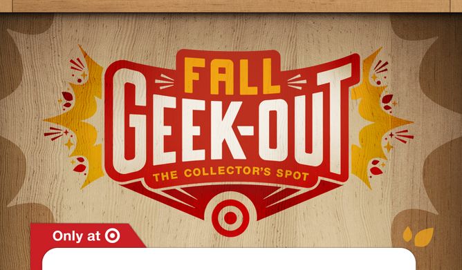 Fall Geek-Out, The Collector's Spot, Only at Target