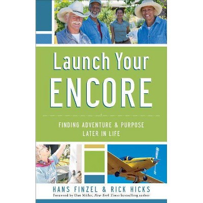 Launch Your Encore - by  Hans Finzel & Rick Hicks (Paperback)