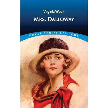 Mrs. Dalloway - (Dover Thrift Editions: Classic Novels) by  Virginia Woolf (Paperback)