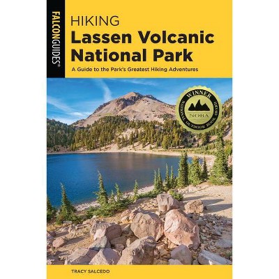 Hiking Lassen Volcanic National Park - (Regional Hiking) 3rd Edition by  Tracy Salcedo (Paperback)