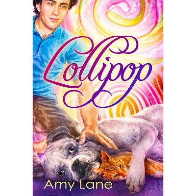 Lollipop - (Candy Man) by  Amy Lane (Paperback)