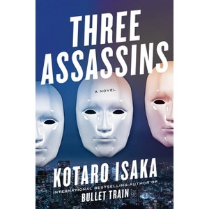 Three Assassins - by Kotaro Isaka - 1 of 1