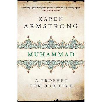 Muhammad - by  Karen Keishin Armstrong (Paperback)