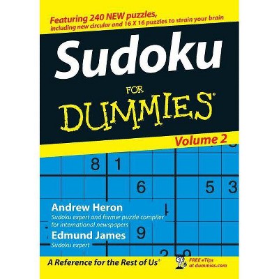 Sudoku for Dummies, Volume 2 - (For Dummies) by  Andrew Heron & Edmund James (Paperback)