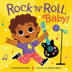 Rock 'n' Roll, Baby! - by  David McMullin (Board Book) - 1 of 1