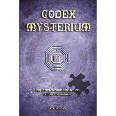 Codex Mysterium - by  Rami Hansenne (Paperback)