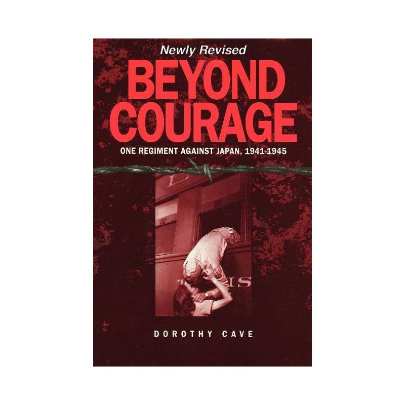 Beyond Courage - by Dorothy Cave, 1 of 2