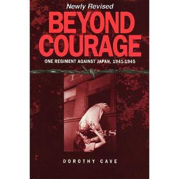 Beyond Courage - by Dorothy Cave