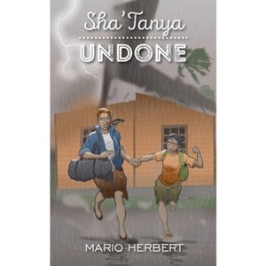 Sha'Tanya Undone - by  Mario Herbert (Paperback) - 1 of 1