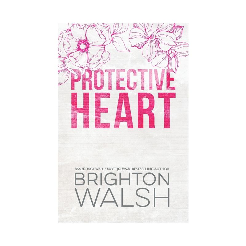 Protective Heart Special Edition - (Starlight Cove) 2nd Edition by  Brighton Walsh (Paperback), 1 of 2
