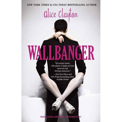Wallbanger - By Clayton Alice (Paperback) - image 1 of 1