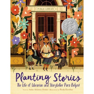 Planting Stories - by  Anika Aldamuy Denise (Hardcover)